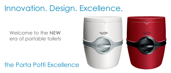 Innovation. Design. Excellence. Introducing the all NEW Porta Potti Excellence.